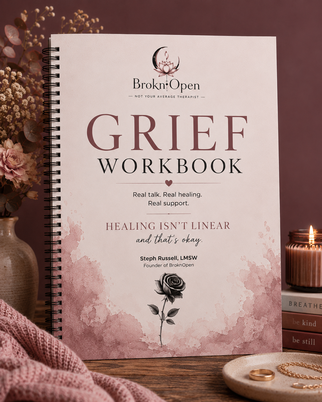 Healing Isn’t Linear: BroknOpen Grief Workbook I Spiral Bound